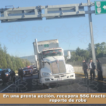 En una pronta acción, recupera SSC tractocamión con reporte de robo.