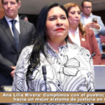 Ana Lilia Rivera: Cumplimos con el pueblo; avanzamos hacia un mejor sistema de justicia en México.
