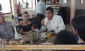 Padres de familia denuncian uso excesivo de fuerza en operativo en escuela Emiliano Zapata.
