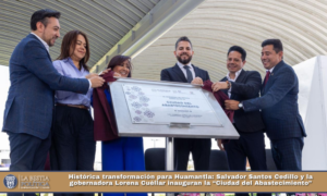 Histórica transformación para Huamantla: Salvador Santos Cedillo y la gobernadora Lorena Cuéllar inauguran la “Ciudad del Abastecimiento”.