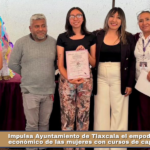 Impulsa Ayuntamiento de Tlaxcala el empoderamiento económico de las mujeres con cursos de capacitación.