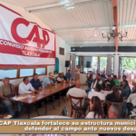 CAP Tlaxcala fortalece su estructura municipal y llama a defender al campo ante nuevos desafíos.