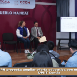 IPN proyecta ampliar oferta educativa con nueva sede de UPIIT Contla.