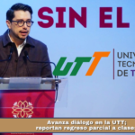 Avanza diálogo en la UTT; reportan regreso parcial a clases.