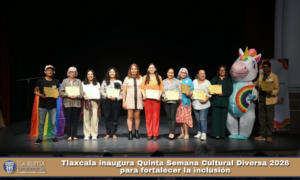 Tlaxcala inaugura Quinta Semana Cultural Diversa 2026 para fortalecer la inclusión.