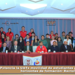 Potencia la UATx movilidad de estudiantes para ampliar horizontes de formación: Rector.