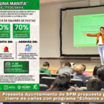 Presenta Ayuntamiento de SPM propuesta para reducir cierre de calles con programa “Échanos una Manita”.