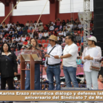 Karina Erazo reivindica diálogo y defensa laboral en el 70 aniversario del Sindicato 7 de Mayo.