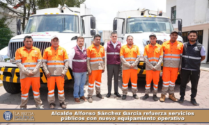 Alcalde Alfonso Sánchez García refuerza servicios públicos con nuevo equipamiento operativo.