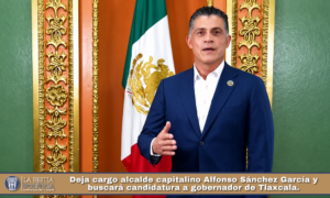 Dejará cargo alcalde capitalino Alfonso Sánchez García y buscará candidatura a gobernador de Tlaxcala.
