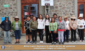 Aline Lazo destaca la dedicación de quienes mantienen limpio a Ixtenco.
