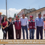 El Gobierno de Apizaco entrega la pavimentación de la calle Zaragoza en Santa María Texcalac.