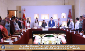 Impulsa Consanfran nuevos proyectos culturales y acciones de preservación del patrimonio en Tlaxcala.