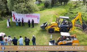 Con la entrega de nueva maquinaria para desazolve y limpieza refuerza Alfonso Sánchez la prevención en temporada de lluvias.