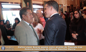 Carlos López Suárez asume como alcalde de Tlaxcala tras licencia indefinida de Alfonso Sánchez García.