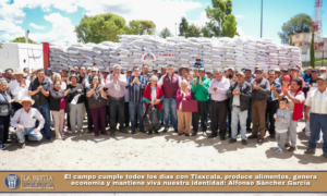 El campo cumple todos los días con Tlaxcala, produce alimentos, genera economía y mantiene viva nuestra identidad: Alfonso Sánchez García.