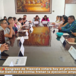 Congreso de Tlaxcala votará hoy en privado la remoción del Cabildo de Contla; frenan la ejecución amparos y la SCJN.