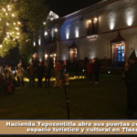 Hacienda Tepozontitla abre sus puertas como nuevo espacio turístico y cultural en Tlaxcala.