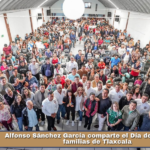 Alfonso Sánchez García comparte el Día del Padre con familias de Tlaxcala.