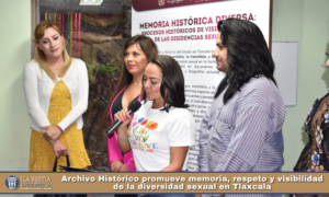Archivo Histórico promueve memoria, respeto y visibilidad de la diversidad sexual en Tlaxcala.