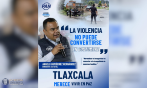 Tlaxcala Merece Vivir Sin Miedo: PAN Tlaxcala.