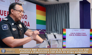 Fortalece SSC acciones contra la delincuencia con 149 puestas a disposición y 148 dosis de droga asegurada.