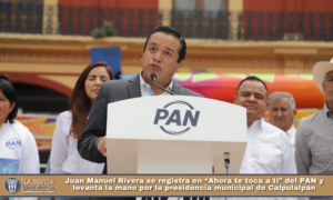 Juan Manuel Rivera se registra en “Ahora te toca a ti” del PAN y levanta la mano por la presidencia municipal de Calpulalpan.