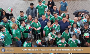 PAN Tlaxcala lleva la fiebre mundialista a Totolac.