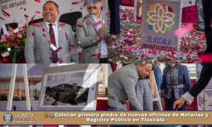 🏗️🪨Colocan primera piedra de nuevas oficinas de Notarías y Registro Público en Tlaxcala
