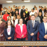 Inauguró TJA proceso de certificación de personas facilitadoras públicas y privadas en materia de justicia administrativa.