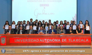 UATx egresa a nueva generación de criminólogos.