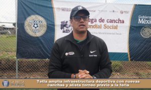Tetla amplía infraestructura deportiva con nuevas canchas y alista torneo previo a la feria.