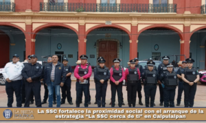 La SSC fortalece la proximidad social con el arranque de la estrategia “La SSC cerca de ti” en Calpulalpan.