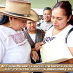 Ana Lilia Rivera: la verdadera hazaña es desterrar para siempre la corrupción, la impunidad y el nepotismo.