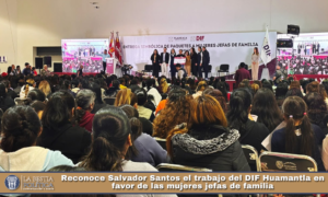 Reconoce Salvador Santos el trabajo del DIF Huamantla en favor de las mujeres jefas de familia.