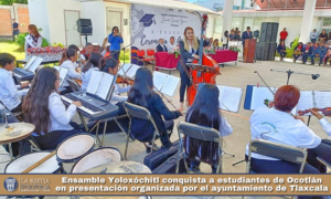 Ensamble Yoloxóchitl conquista a estudiantes de Ocotlán en presentación organizada por el ayuntamiento de Tlaxcala.