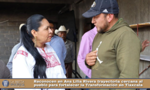 Reconocen en Ana Lilia Rivera trayectoria cercana al pueblo para fortalecer la Transformación en Tlaxcala.