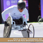 Pérez y Castro, campeones del Grand Prix de Para Atletismo Tlaxcala 2026.