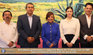 Encabeza gobernadora segunda Mesa de Trabajo con el INE para fortalecer búsqueda de personas.