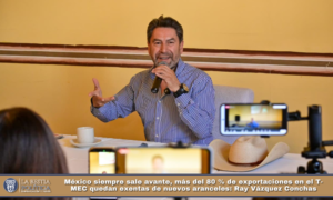 México siempre sale avante, más del 80 % de exportaciones en el T-MEC quedan exentas de nuevos aranceles: Ray Vázquez Conchas.