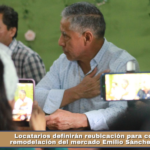 Locatarios definirán reubicación para concretar remodelación del mercado Emilio Sánchez Piedras.