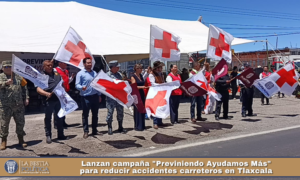 Lanzan campaña «Previniendo Ayudamos Más» para reducir accidentes carreteros en Tlaxcala.