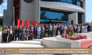 Embajadores UATx llevan el humanismo universitario a instituciones de México, Colombia, España y Paraguay.