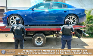 Asegura Policía Municipal de Tlaxcala vehículo con reporte de robo internacional en San Lucas Cuauhtelulpan.