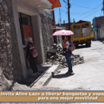 Invita Aline Lazo a liberar banquetas y espacios públicos para una mejor movilidad.