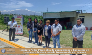 Inaugura Pedro Pérez obra de guarniciones y banquetas en Nopalucan; destaca manejo transparente de recursos.