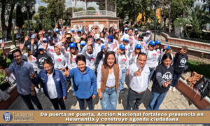 De puerta en puerta, Acción Nacional fortalece presencia en Huamantla y construye agenda ciudadana.