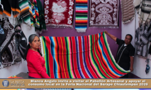 Blanca Angulo invita a visitar el Pabellón Artesanal y apoyar el consumo local en la Feria Nacional del Sarape Chiautempan 2026.