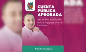 Aprueba Congreso del Estado la Cuenta Pública 2025 del Ayuntamiento de Emiliano Zapata.