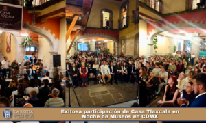 Exitosa participación de Casa Tlaxcala en Noche de Museos en CDMX.
